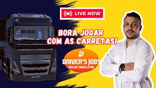 💥AO VIVO 💥DRIVERS JOBS ONLINE SIMULATOR  JOGANDO COM AS CARRETAS [upl. by Bibbye]