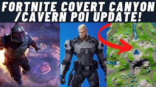 Fortnite NEW Covert CanyonCavern POI Update [upl. by Aelam707]