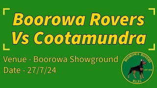 2024 Round 13  Boorowa Rovers vs Cootamundra [upl. by Bristow]