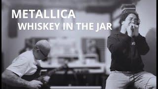 Metallica  Whiskey in the jar guitar amp vocal cover [upl. by Ennayt595]