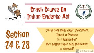 Section 24 amp 28 Of Indian Evidence Act 1872  Confession made under Inducement Threat or Promise [upl. by Anirroc]