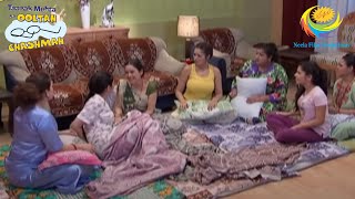 Gokuldham Residents Have A Sleepover  Full Episode  Taarak Mehta Ka Ooltah Chashmah [upl. by Cassey]