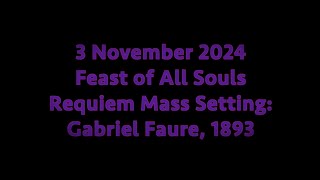 All Souls amp Faure Requiem  20241103  Fr Thapelo Masemola [upl. by Ellehcin]