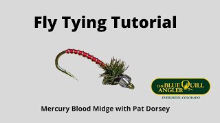 Blue Quill Angler Fly Tying Tutorials with Pat Dorsey  Mercury Blood Midge [upl. by Lanuk]