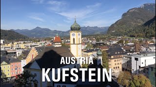 KUFSTEIN the Pearl of Tirol Austria [upl. by Farley]