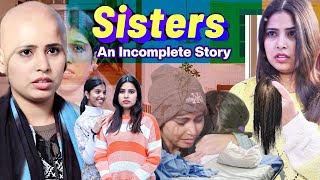 SistersA short film  Ek Adhoori Kahani  Sbabli [upl. by Nyahs146]