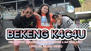 BEKENG KACAU  MELANDHY JACOBUS x COCO LENSE x AAINAL OFFICIAL MUSIC VIDEO [upl. by Gabby]