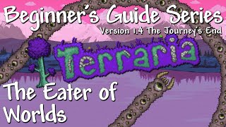 The Eater of Worlds  All Difficulties Terraria 14 [upl. by Palecek]