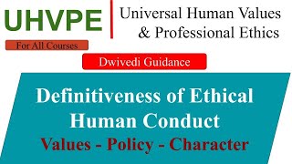 Definitiveness of ethical human conduct universal human values and professional ethics aktu mba [upl. by Lorin]