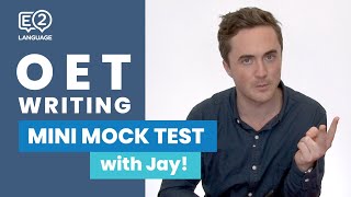 OET Writing MINI MOCK TEST with Jay  E2LANGUAGE [upl. by Nazler794]