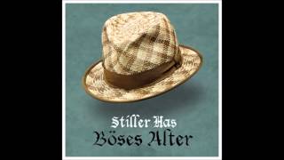 Böses Alter  Stiller Has [upl. by Hgieliak189]