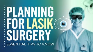 Planning For Lasik Surgery  Essential Tips to Know  Occura Eye Care [upl. by Notlrak967]