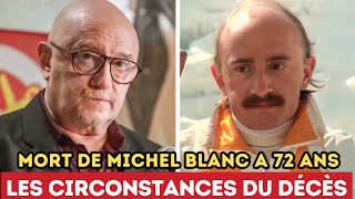 Mort de michel blanc a 72 ans  les circonstances du décès [upl. by Niras]