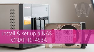 Install and set up a NAS QNAP TS 453A [upl. by Einalem]