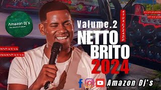 Netto Brito  Volume2 2024 [upl. by Dylana]