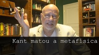 Kant matou a metafísica  Luiz Felipe Pondé [upl. by Ahron]