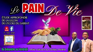 Le Pain de vie Étude approfondie de la leçon de lEcole du Sabbat 071124 [upl. by Hnid]