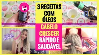 RECEITAS com ÓLEOS p 🔥 CABELO CRESCER MUITO RÁPIDO🔥 [upl. by Nerual]