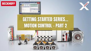 Getting Started with Motion Control  Part 2 [upl. by Arakahs]