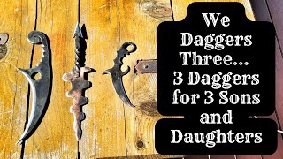 We Daggers Three Final  3 daggers for 3 sons and daughters [upl. by Herod]