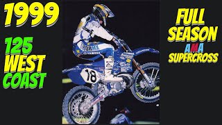 1999 AMA 125 West Coast SUPERCROSS  FULL SEASON [upl. by Yroj737]