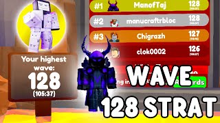 WAVE 128 STRAT FOR ENDLESS LEADERBOARD Toilet Tower Defense [upl. by Tiff631]