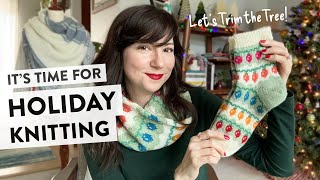 It’s Time for Holiday Knitting with Some New Patterns  Not the Worsted Knitting Podcast Ep 25 [upl. by Iddo]