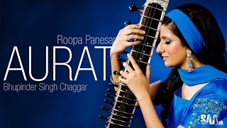 Aurat  Roopa Panesar Sitar Concert  Raag Bageshree [upl. by Hanzelin762]