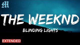 The Weeknd  Blinding Lights Extended Lyrics [upl. by Stoddart]