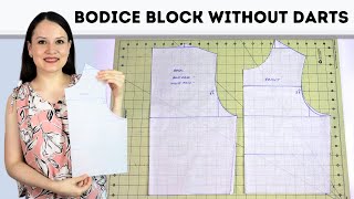 How to draft a DARTLESS bodice block for woven fabrics Simple drafting tutorial 2021 [upl. by Lejeune]