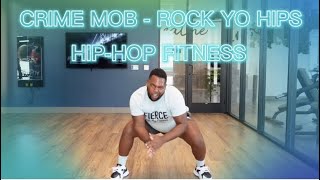 Rock Yo Hips  Fierce Fitness Ty  HipHop Workout [upl. by Adav703]