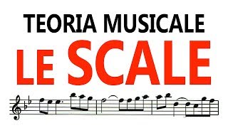 Teoria Musicale  LE SCALE [upl. by Akcimahs]