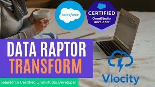 Data Raptor Transform  Omnistudio Developer Certification  Vlocity Platform Essential [upl. by Norrie]