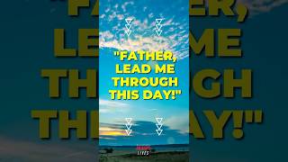 🙏PRAYER OF THE DAY  Father Lead Me Through This Day🙏 [upl. by Giralda]