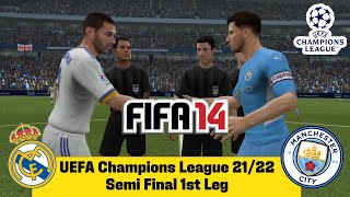 FIFA 14  Manchester City Vs Real Madrid  UEFA Champions League 2122  Full Match amp Gameplay [upl. by Courtenay]