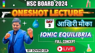 IONIC EQUALIBRIA One Shot  Class 12th  PYQs  HSC  Sovind Sir  All about Chemistry aacarmy [upl. by Singband544]