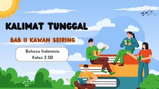 Kalimat Tunggal Berpola SPOK  Bahasa Indonesia  Kelas 3 SD [upl. by Dahs]