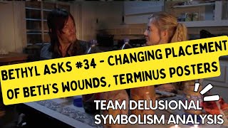 Bethyl Asks 34  Changing Placement of Beths Wounds Terminus Posters [upl. by Elayne]