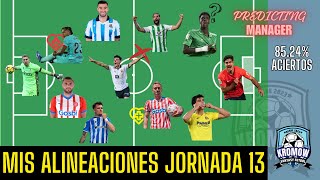 MIS ALINEACIONES JORNADA 13 ANÁLISIS FANTASY FÚTBOL 2324  MI PREDICTING MANAGER [upl. by Laurella]