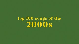 top 100 songs of the 2000s [upl. by Inihor]