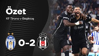 KF Tirana 02 Beşiktaş  UEFA Konferans Ligi Geniş Özet [upl. by Adlesirk]