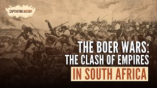 The Boer Wars The Clash of Empires in South Africa [upl. by Aramo]