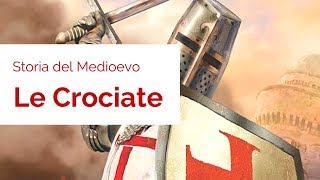 Storia del Medioevo  Le Crociate [upl. by Winchell]