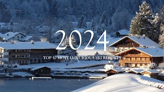 Top 10 Luxurious Ski Resorts [upl. by Odom]