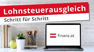 Lohnsteuerausgleich  Schritt für Schritt zur 📑💰 Arbeitnehmerveranlagung in Österreich [upl. by Kristine398]