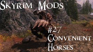 Skyrim Mods 27 Convenient Horses [upl. by Ettezus]