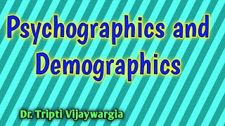 Psychographics and Demographics [upl. by Ijan]