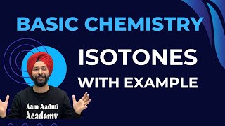 WHAT ARE ISOTONES  ISOTONE Explained  Structure of Atom  Basic Chemistry  Gagan Sir [upl. by Hairaza]