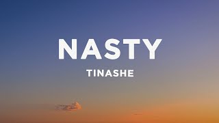 Tinashe  Nasty Lyrics ive been a nasty girl nasty [upl. by Gustavus]