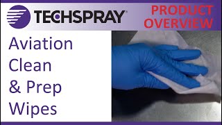 Techspray Aviation Clean amp Prep Wipes [upl. by Raney]